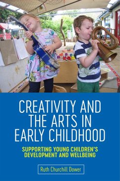 Cover Creativity and the Arts in Early Childhood (eBook, ePUB)