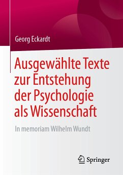 Ausgewählte Texte zur Entstehung der Psychologie als Wissenschaft (eBook, PDF) - Eckardt, Georg