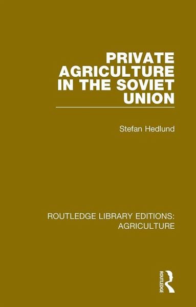 Private Agriculture in the Soviet Union (eBook, PDF)