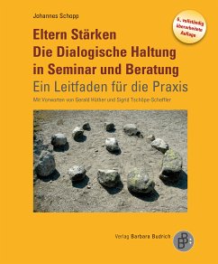 Eltern Stärken. Die Dialogische Haltung in Seminar und Beratung (eBook, ePUB) - Schopp, Johannes