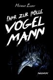 Fahr zur Hölle, Vogelmann (eBook, ePUB)