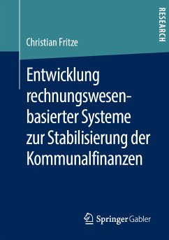 Entwicklung rechnungswesenbasierter Systeme zur Stabilisierung der Kommunalfinanzen (eBook, PDF) - Fritze, Christian