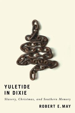 Yuletide in Dixie (eBook, ePUB) - May, Robert E.