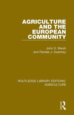 Agriculture and the European Community (eBook, ePUB) - Marsh, John S.; Swanney, Pamela J.