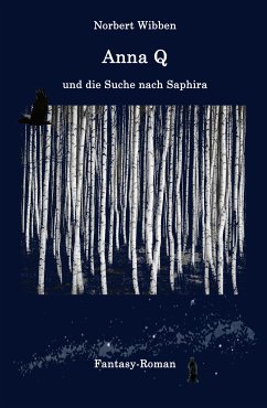 Anna Q und die Suche nach Saphira (eBook, ePUB) - Wibben, Norbert