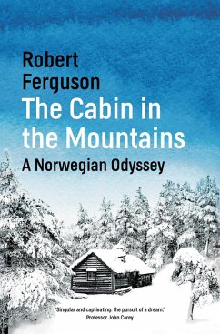 The Cabin in the Mountains (eBook, ePUB) - Ferguson, Robert