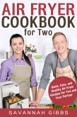 Air Fryer Cookbook for Two: Quick, Easy, and Healthy Air Fryer Recipes for You and Your Partner (eBook, ePUB)