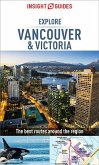 Insight Guides Explore Vancouver & Victoria (Travel Guide eBook) (eBook, ePUB)