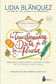 La transformadora dieta de la abuela (eBook, ePUB) La transformadora dieta de la abuela (eBook, ePUB)