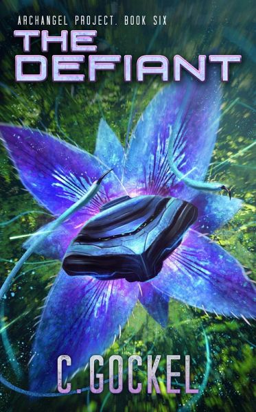 The Defiant (Archangel Project, #6) (eBook, ePUB)
