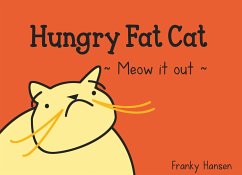 Hungry Fat Cat (eBook, ePUB) - Hansen, Franky