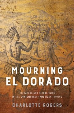 Mourning El Dorado (eBook, ePUB) - Rogers, Charlotte