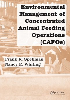 Environmental Management of Concentrated Animal Feeding Operations (CAFOs) (eBook, ePUB) - Spellman, Frank R.; Whiting, Nancy E.