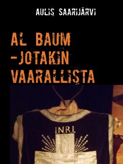 Al Baum -jotakin vaarallista (eBook, ePUB) - Saarijärvi, Aulis