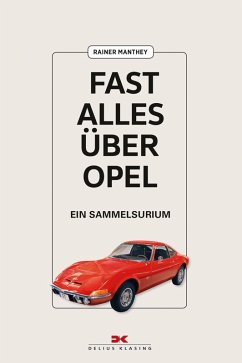 Fast alles über Opel (eBook, ePUB) - Manthey, Rainer