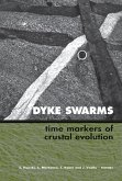 Dyke Swarms - Time Markers of Crustal Evolution (eBook, PDF)