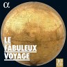 Le Fabuleux Voyage - Bild 1