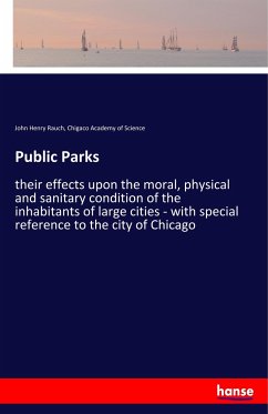 Public Parks - Rauch, John Henry;Academy of Science, Chigaco