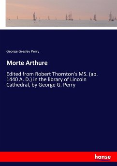 Morte Arthure - Perry, George Gresley