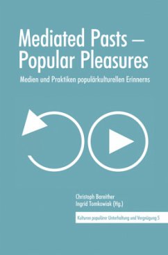 Cover Mediated Pasts - Popular Pleasures
