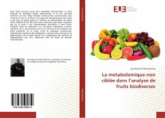 La metabolomique non ciblée dans l¿analyse de fruits biodiverses - Fallas Ramírez, José Manuel