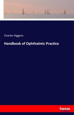 Handbook of Ophthalmic Practice - Higgens, Charles