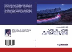 Geneocide ¿ Climate Change, Genomic Change &Genetic Disease Epidemic - Kurup, Ravikumar;Achutha Kurup, Parameswara