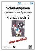 Französisch 7 (nach Découvertes 2) Schulaufgaben von bayerischen Gymnasien mit Lösungen G9 / LehrplanPLUS