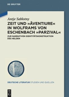 Zeit und ¿âventiure¿ in Wolframs von Eschenbach ¿Parzival¿ - Sablotny, Antje