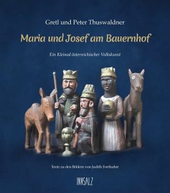 Maria und Josef am Bauernhof - Thuswaldner, Gretl;Thuswaldner, Peter