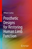 Prosthetic Designs for Restoring Human Limb Function