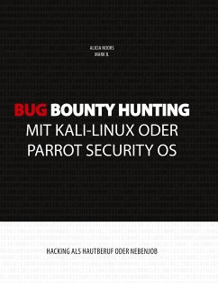 Bug Bounty Hunting mit Kali-Linux oder Parrot Security OS - Noors, Alicia;B., Mark