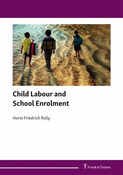 Child Labour and School Enrolment - Rolly, Horst F.