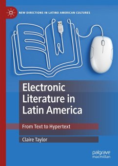 Electronic Literature in Latin America - Taylor, Claire