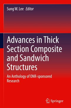 Advances in Thick Section Composite and Sandwich Structures