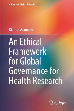 An Ethical Framework for Global Governance for Health Research - Aramesh, Kiarash