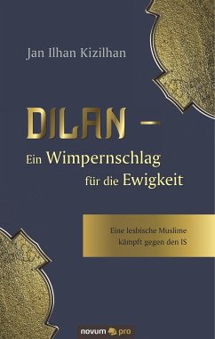 Dilan - Ein Wimpernschlag für die Ewigkeit - Kizilhan, Jan Ilhan