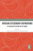 African Citizenship Aspirations (eBook, ePUB) African Citizenship Aspirations (eBook, ePUB)