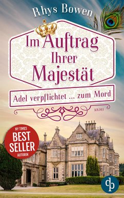 Adel verpflichtet ... zum Mord / Im Auftrag Ihrer Majestät Bd.2 (eBook, ePUB) - Bowen, Rhys