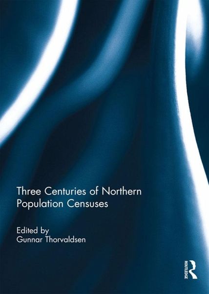 Three Centuries of Northern Population Censuses (eBook, ePUB)