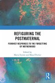 Refiguring the Postmaternal (eBook, PDF)