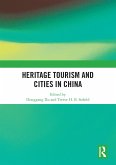 Heritage Tourism and Cities in China (eBook, ePUB) Heritage Tourism and Cities in China (eBook, ePUB)