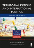 Territorial Designs and International Politics (eBook, ePUB)