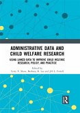 Administrative Data and Child Welfare Research (eBook, PDF)