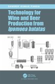 Technology for Wine and Beer Production from Ipomoea batatas (eBook, ePUB)