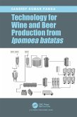 Technology for Wine and Beer Production from Ipomoea batatas (eBook, ePUB) Technology for Wine and Beer Production from Ipomoea batatas (eBook, ePUB)