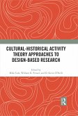 Cultural-Historical Activity Theory Approaches to Design-Based Research (eBook, PDF)