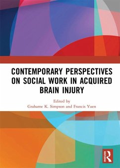 Contemporary Perspectives on Social Work in Acquired Brain Injury (eBook, PDF)