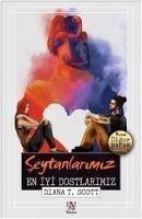 Seytanlarimiz En Iyi Dostlarimiz - T. Scott, Diana