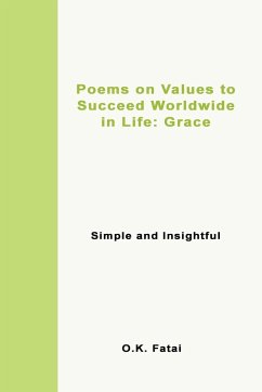 Poems on Values to Succeed Worldwide in Life - Grace - Fatai, O. K.